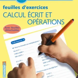10-11 ans - Cahier de calcul écrit et opérations - 7ème - 8ème harmos.