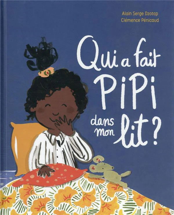 Qui a fait pipi dans mon lit ? - Enfant dès 4 ans