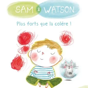 Plus fort que la colère - Sam et Watson