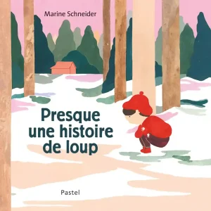 Presque une histoire de loup - Dès 3 ans