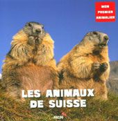 Animaux de Suisse - Animalier dès 18 mois