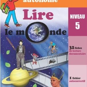 Lire le monde - niveau 5 - Lecture autonome