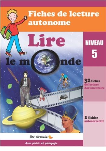 Lire le monde - niveau 5 - Lecture autonome