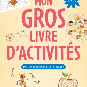 Mon gros livre d'activités - Plus de 150 activités 7-9 ans
