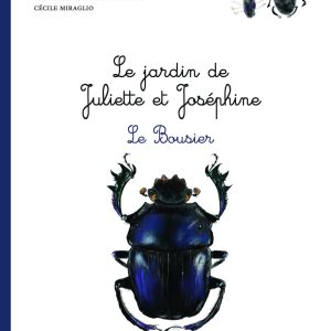 Livre Le jardin de Juliette et Joséphine « Le Bousier »
