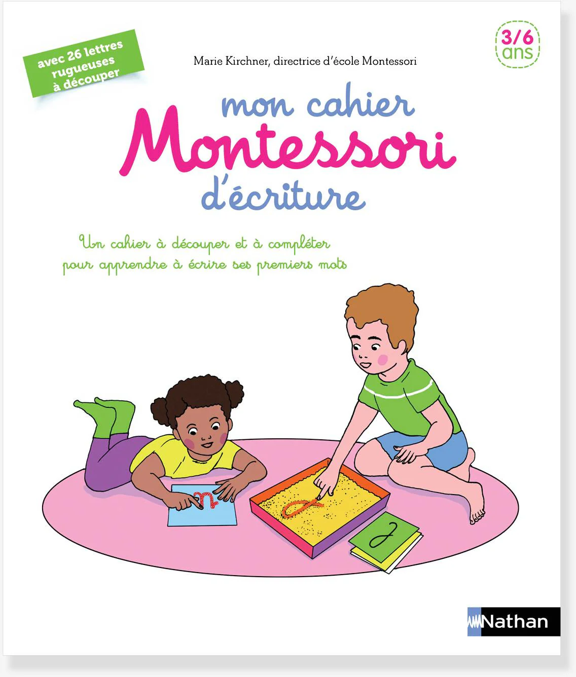 Mon cahier Montessori d'écriture : 1P - 2P et 3P - Enfant 3-6 ans