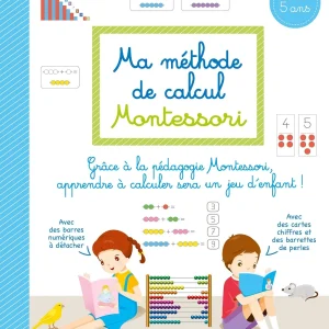Ma méthode de calcul Montessori : 1P et 2P. Dès 5 ans