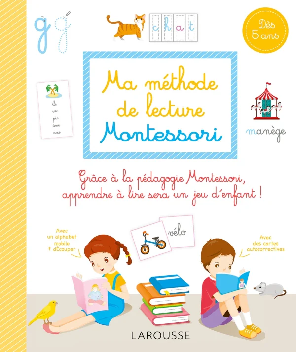 Ma méthode de lecture Montessori : 1P et 2P. Dès 5 ans