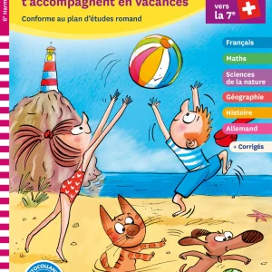 6ème Harmos - Cahier de vacances de Max et Lili