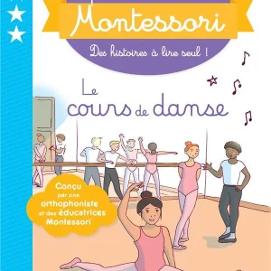 Le cours de danse - Mes premières lectures Montessori - Lettres en lié (cursive) - N4