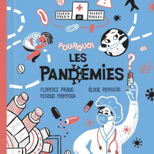 Pourquoi les pandémies ?