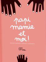 Papi, Mamie et moi !