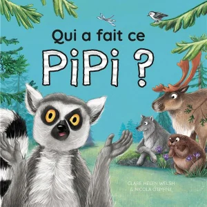 Qui a fait ce pipi - Livre enfant sur les animaux