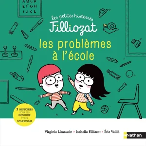 Problèmes à l'école - les petites histoires Filliozat