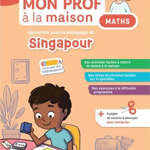 Maths. Apprendre avec la pédagogie de Singapour - 4-5ème primaire - 7-8 ans
