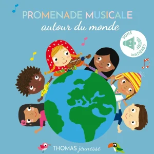 Promenade musicale autour du monde - livre sonore