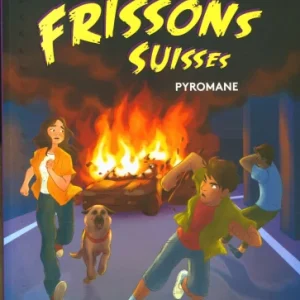 Pyromane - Polar pour ados - Frissons Suisses - Dès 10 ans