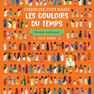 Cherche Tom dans les couloirs du temps - Rome Antique