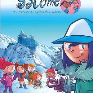 Salomé - Tome 3 : Menace au sphinx des glaces - BD sciences