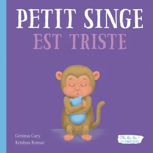 Singe est triste - album sur la tristesse dès 3 ans
