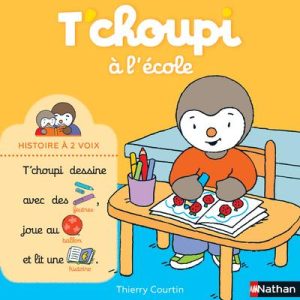 T'choupi à l'école - Histoire à 2 voix