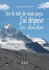 Sur le toit de mon pays, j'ai déposé un Doudou