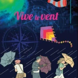 Vive le Vent - Découvre le vent et toutes ses facettes! Dès 6 ans